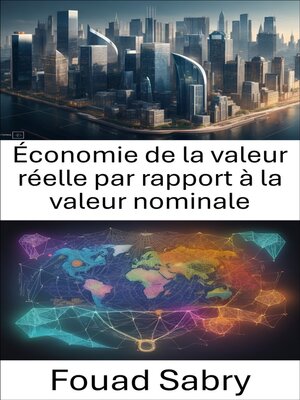cover image of Économie de la valeur réelle par rapport à la valeur nominale